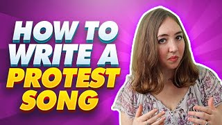 How to Write a Protest Song 2020  Writing Protest Music [upl. by Anrehs693]