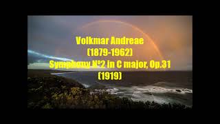 Volkmar Andreae 18791962  Symphony Nº2 in C major Op31 1919 [upl. by Nuahs925]