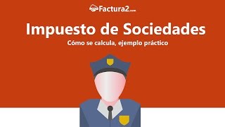 Impuesto de sociedades [upl. by Dao]