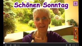 FG45 ☀️ Schönen Sonntag ☀️ Gedicht mit Sonntagswünschen ☀️ Video Sonntagswünsche 💜 [upl. by Kcired]