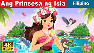 Ang Prinsesa ng Isla  The Island Princess in Filipino  FilipinoFairyTales [upl. by Ynnahc]