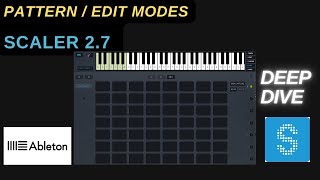 Scaler 27 Deep dive  Pattern  Edit modes [upl. by Claude]