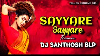 Sayyare Sayyare New Instagram Trending Remix  Dj Santhosh Blp [upl. by Shane]