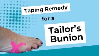 Taping remedy for a Tailors BunionBunionette [upl. by Atekihs417]