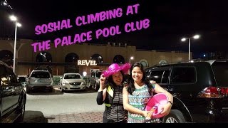 Palace Pool Club  The Soshal Climbing [upl. by Aivatahs501]