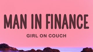 Girl On Couch  Man In Finance ft Billen Ted [upl. by Sedgewick442]