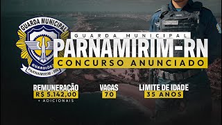 GUARDA MUNICIPAL PARNAMIRIMRN  EDITAL IMINENTE  TUDO SOBRE O CONCURSO [upl. by Piefer]