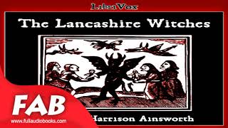 The Lancashire Witches Part 13 Full Audiobook by William Harrison AINSWORTH [upl. by Klement]