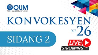 KONVOKESYEN KE 26 OUM  SIDANG 2 [upl. by Nolra324]