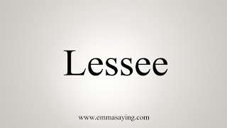 How To Say Lessee [upl. by Jeavons]