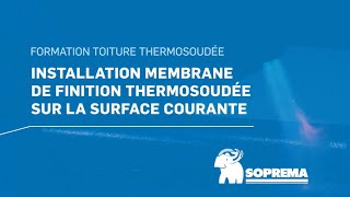 Comment installer une membrane de finition thermosoudée sur la surface courante [upl. by Eytteb]