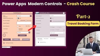 Power Apps Modern Controls Crash Course  Part 2 Design a Travel Booking Form That WOWS [upl. by Leuas]