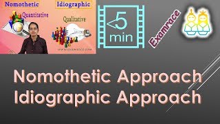 Nomothetic amp Idiographic Approach  Basics in Logic QuantitativeQualitative [upl. by Arbed]