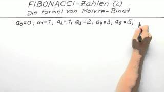 FIBONACCI  Zahlen 2 Die Formel von Moivre  Binet  Mathematik  Analysis [upl. by Anuahsed]