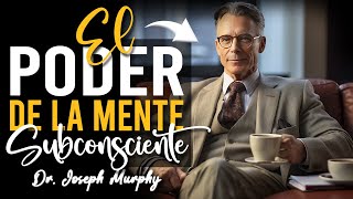 quotEl PODER de la MENTE SUBCONCIENTEquot  Joseph Murphy [upl. by Eniawed]