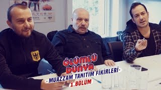 Ölümlü Dünya Ekibinden Muazzam Tanıtım Fikirleri  1 Bölüm [upl. by Elag]