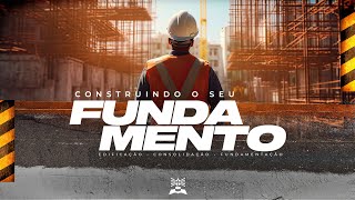 CONSTRUINDO O SEU FUNDAMENTO  Parte 1  Pastor Jose Roberto  Fortalecendo a Visão [upl. by Hyps577]