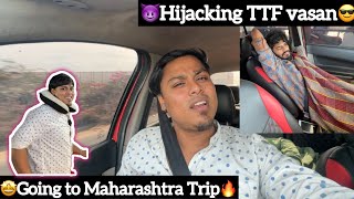 😈Hijacking Ttf vasan😎￼🤩Going To Maharashtra Trip🔥Tholaintha Edathai Thedukirean😍Episode1 [upl. by Assirhc]