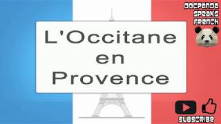 LOccitane en Provence  How To Pronounce  French Native Speaker [upl. by Nattie]