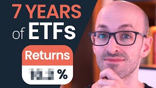 7 Years of ETF Investing What I Learned [upl. by Llegna]