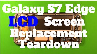 Galaxy S7 Edge Screen Replacement Repair Teardown How To Change [upl. by Daryle]