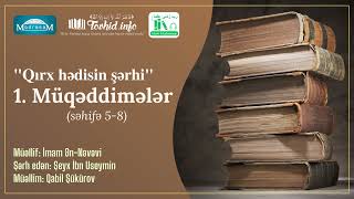 Qırx hədisin şərhi  1 Müqəddimələr  Qabil Şükürov [upl. by Sweatt]