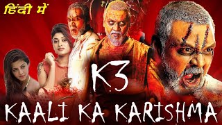 K3 Kaali Ka Karishma Full Movie In Hindi Dubbed  Raghava Lawrence Oviya Vedhika  Facts amp Review [upl. by Ymaj]