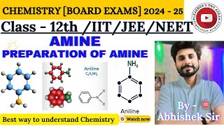 CLASS12TH  CHEMISTRY  AMINE  PREPARATION OF AMINE  BYABHISHEK SIR [upl. by Lebatsirhc]