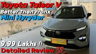 Toyota Urban Cruiser Taisor V Turbo  Fab Turbo Engine  Fronx Ka Game Over  Detailed Review [upl. by Mendie]