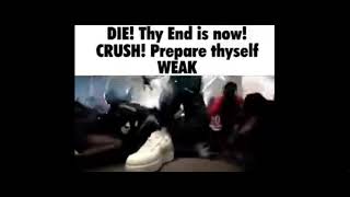 DIE Thy end is now CRUSH Prepare thyself WEAK Extended [upl. by Harlie686]