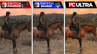 Red Dead Redemption  Switch Handheld vs Docked vs PC Ultra Side By Side [upl. by Ecirtnahc]