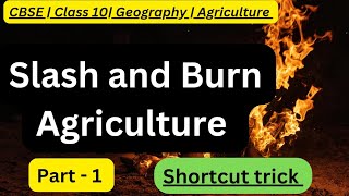 Agriculture Class 10 Geography CBSE  Agriculture  Trick to remember names of shifting cultivation [upl. by Nicolais204]