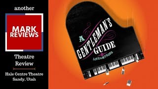 quotA Gentlemans Guide to Love and Murderquot at Hale Centre Theatre [upl. by Fahland]