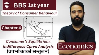 Consumers Equilibrium Indifference Curve Analysis  BBS 1st Year economics Chapter 4 in Nepali [upl. by Gies]