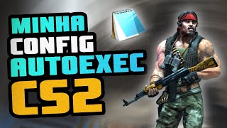 A Melhor CFG CS 2 e Criação da Autoexec CounterStrike 2 [upl. by Jacoby]