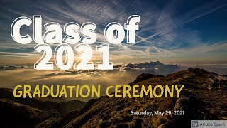 Class of 2021 Graduation [upl. by Arlie98]