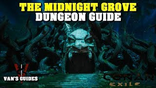 Conan Exiles  The Midnight Grove Dungeon Guide [upl. by Ydor]