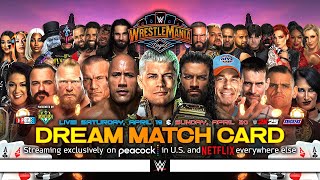 WWE WrestleMania 41  Dream Match Card v7 [upl. by Cardinal588]