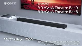 Introducing the allnew BRAVIA Theatre Bar 8 amp Bar 9  CinemaIsComingHome [upl. by Cohlette]