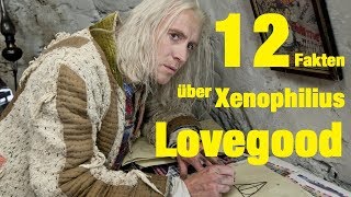 12 FAKTEN über Xenophilius LOVEGOOD [upl. by Ias]