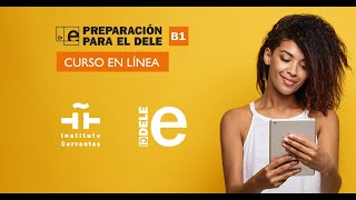 Guía del curso de preparación para el examen DELE B1 [upl. by Nahshunn570]