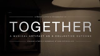 Together  A Musical Artifact as a Collective Outcome S01 E04 [upl. by Burkhard517]