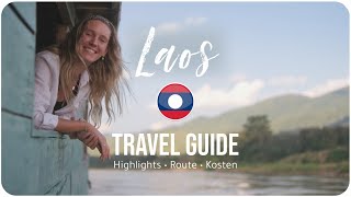 LAOS • Das Backpacking Paradies  TRAVEL GUIDE Highlights • Route • Kosten [upl. by Anazus46]