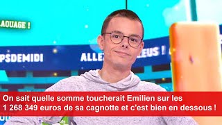 On sait quelle somme toucherait Emilien sur les 1 268 349 euros de sa cagnotte [upl. by Spindell]