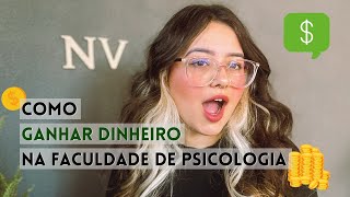 Como ter RENDA durante a FACULDADE DE PSICOLOGIA [upl. by Hulda]