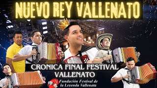 NUEVO REY VALLENATO 2024  CRONICA FINAL FESTIVAL DE LA LEYENDA VALLENATA [upl. by Ttihw]