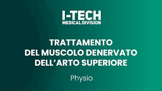 ITECH PHYSIO Trattamento del muscolo denervato nellarto superiore [upl. by Erek921]