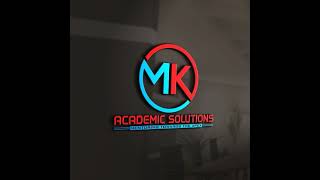 MK ACADEMIC SOLTIONS [upl. by Haraf]