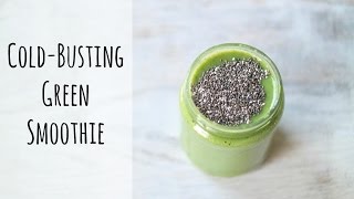 COLDBUSTING GREEN SMOOTHIE » immunity boosting combo [upl. by Stew]