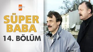 Süper Baba 14 Bölüm [upl. by Citron]